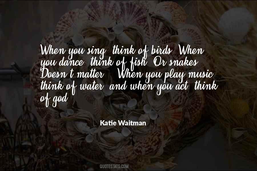 Quotes About Fish And Water #124542