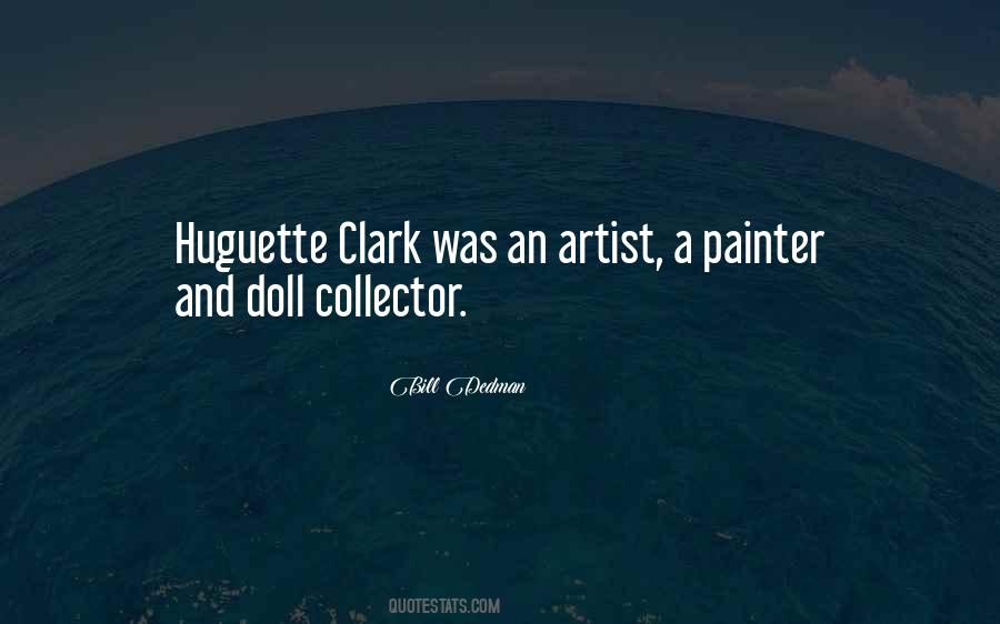 Huguette Clark Quotes #1114434