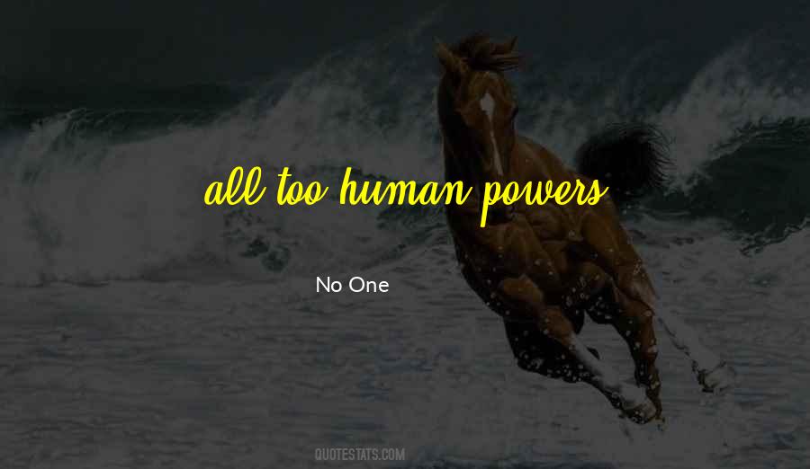 Human All Too Human Quotes #307798