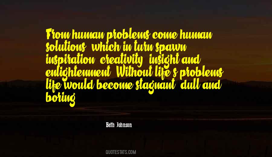 Human And Life Quotes #32253