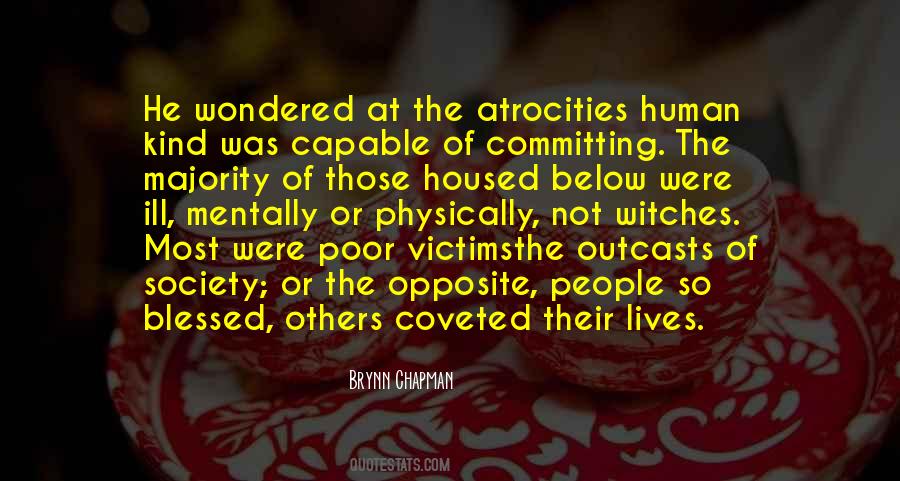 Human Atrocity Quotes #454742