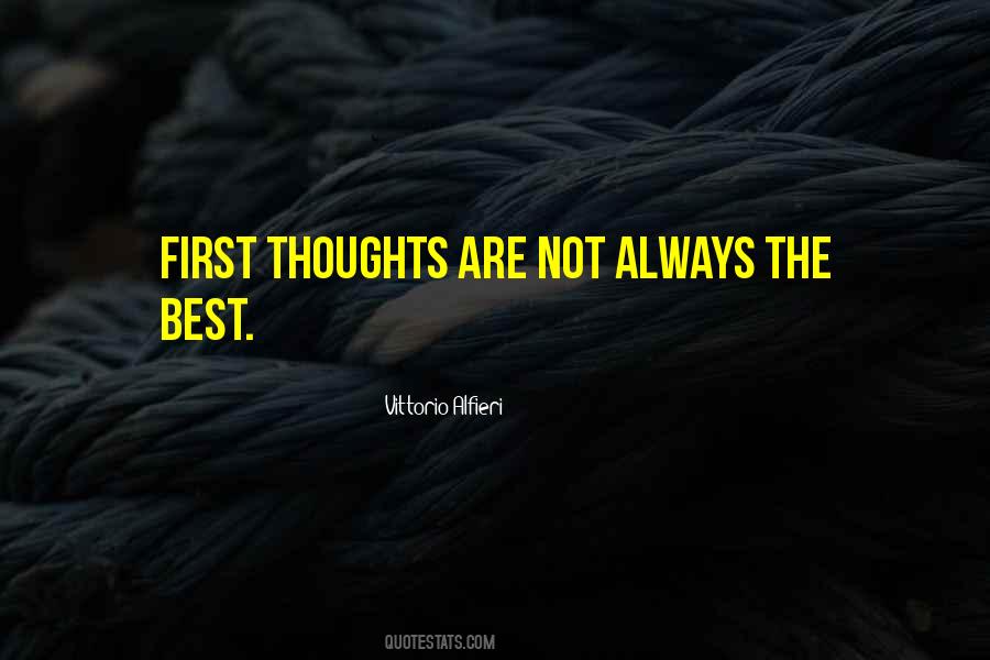 Quotes About First Thoughts #580674