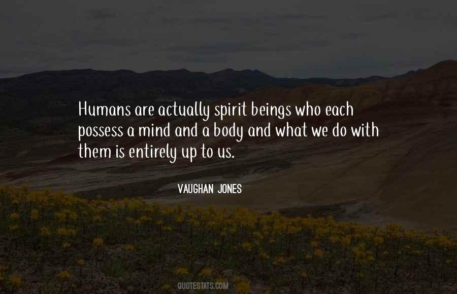 Human Body And Mind Quotes #1134795