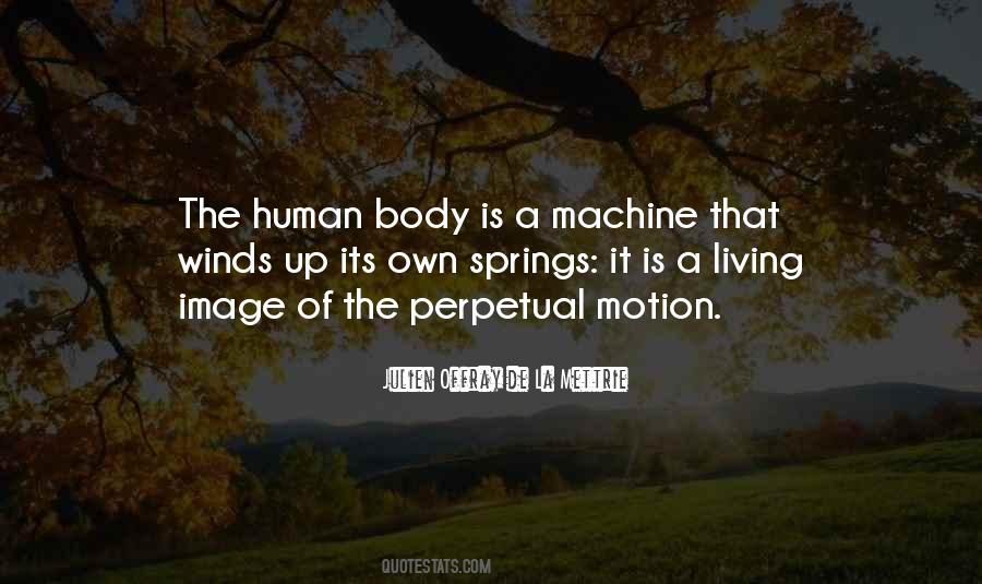 Human Body Machine Quotes #830139