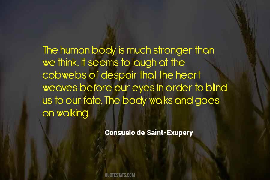 Human Body Quotes #1024269