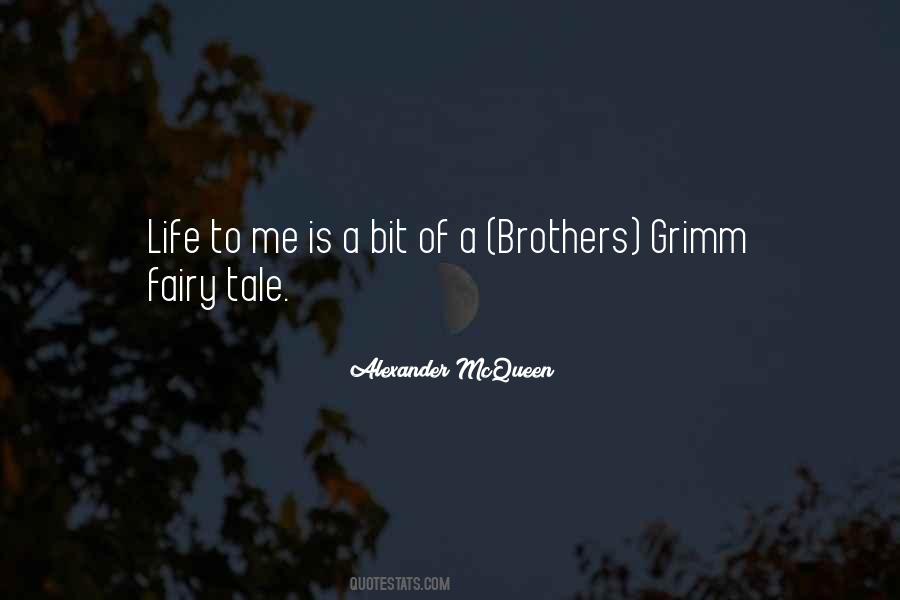 Quotes About The Brothers Grimm #1243356