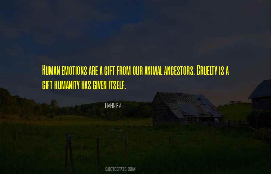 Human Cruelty Quotes #1130426