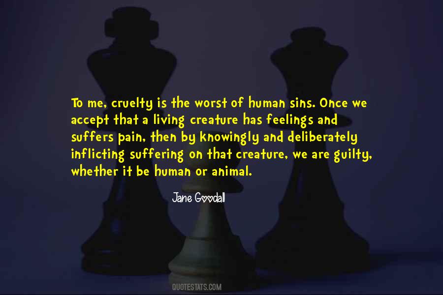 Human Cruelty Quotes #667612