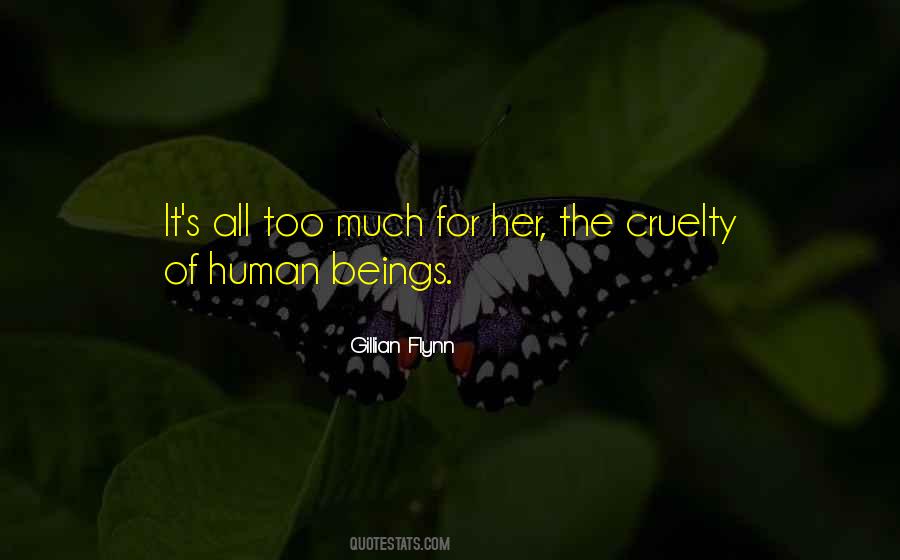 Human Cruelty Quotes #92496