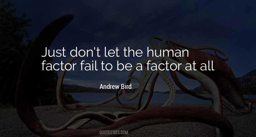 Human Factor Quotes #1870541