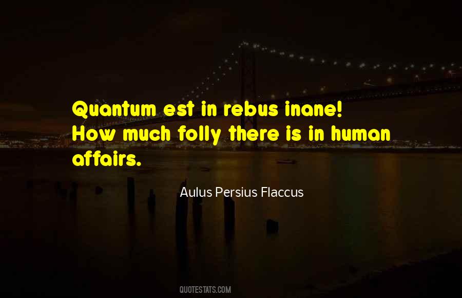 Human Folly Quotes #1131333