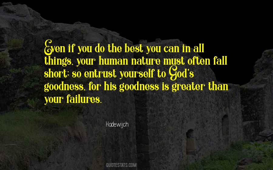 Human Goodness Quotes #1257771