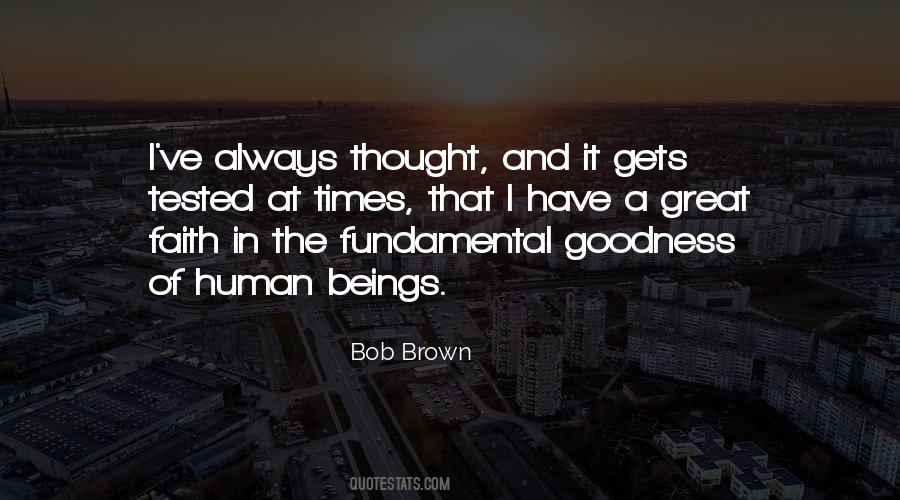 Human Goodness Quotes #1815272