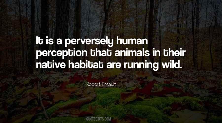 Human Habitat Quotes #1800848