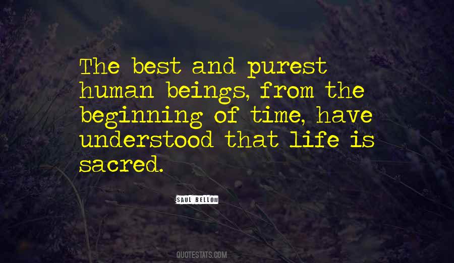 Human Life Is Sacred Quotes #1770420