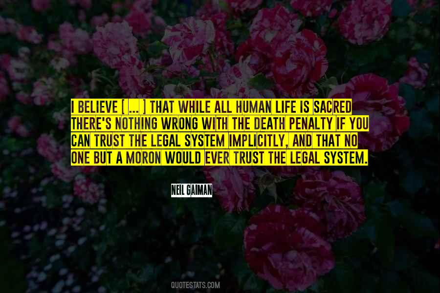 Human Life Is Sacred Quotes #357598