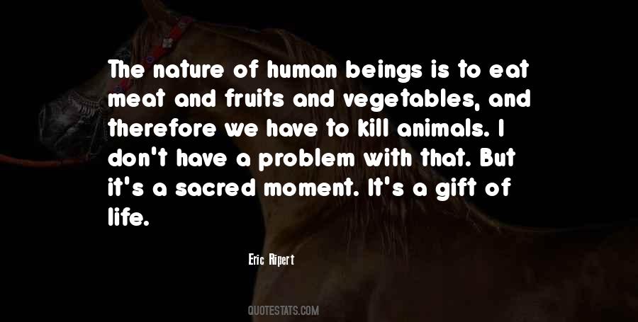 Human Life Is Sacred Quotes #965357