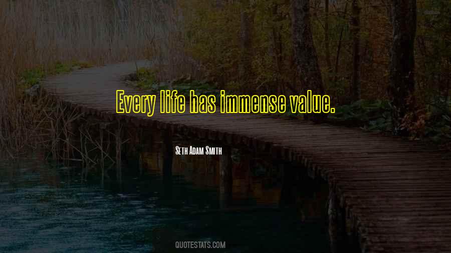 Human Life Value Quotes #1045582