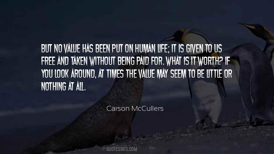 Human Life Value Quotes #1290625
