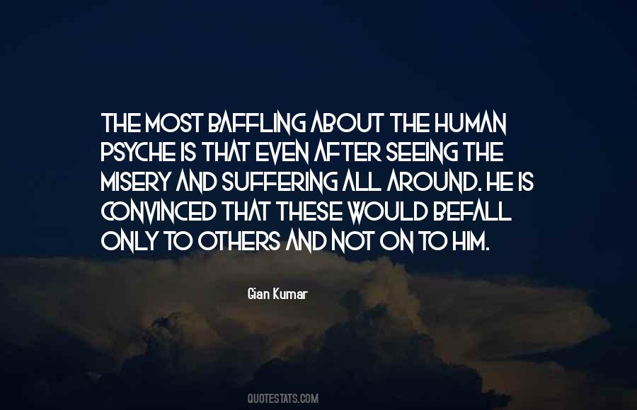 Human Psyche Quotes #1164311