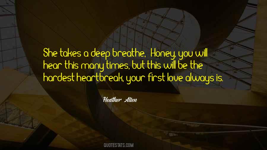 Quotes About First Heartbreak #1460206