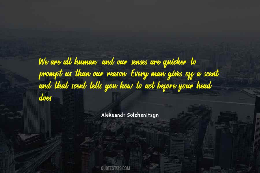 Human Senses Quotes #1188462