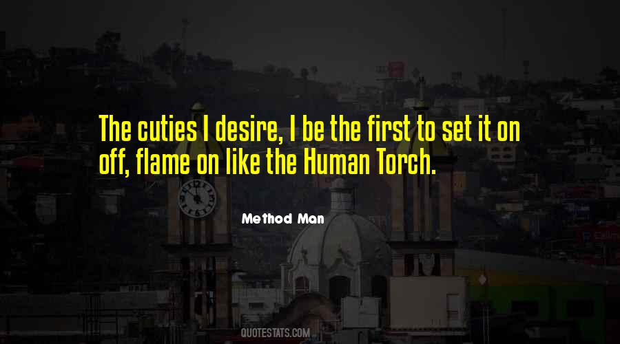 Human Torch Quotes #1791640