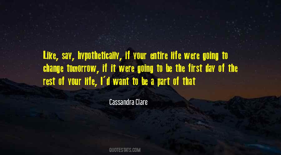Quotes About First Day Of The Rest Of Your Life #1373246