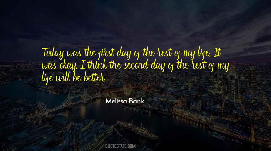 Quotes About First Day Of The Rest Of Your Life #686872