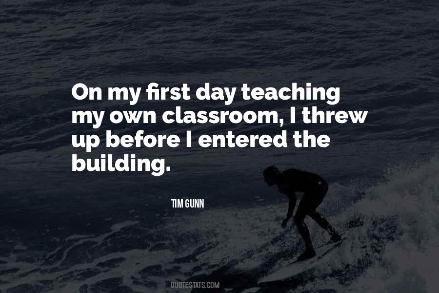 Quotes About First Day Of Teaching #1164888