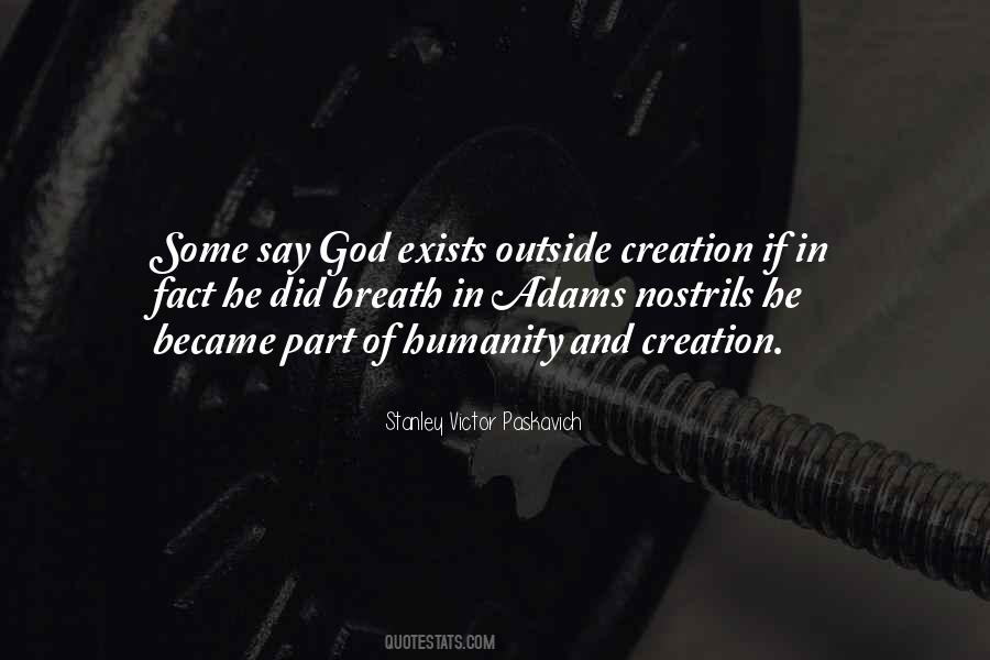 Humanity Still Exists Quotes #765697