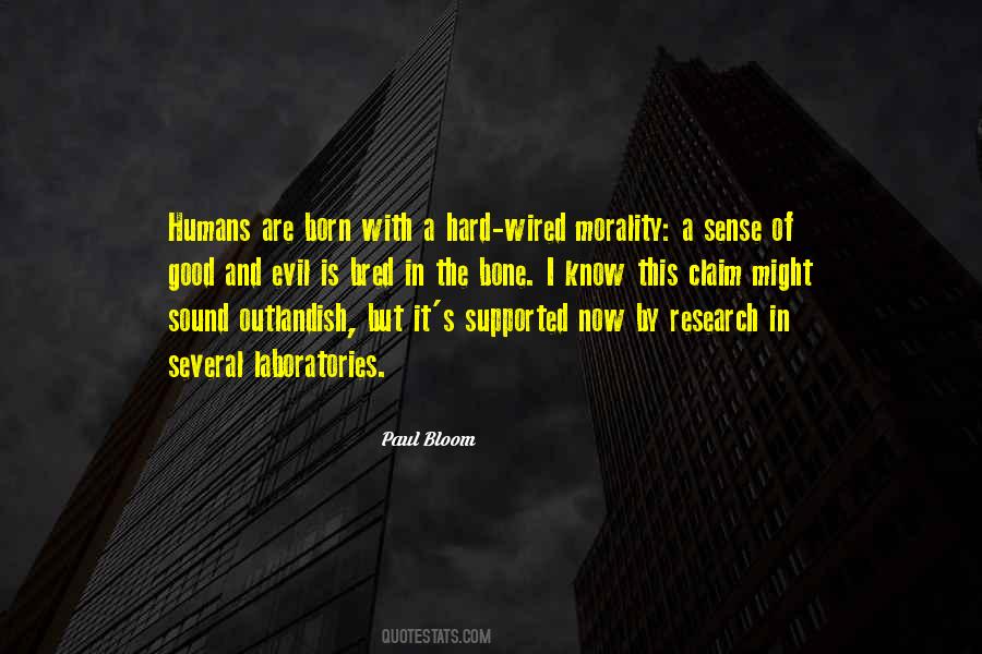 Humans Are Born Good Quotes #824192