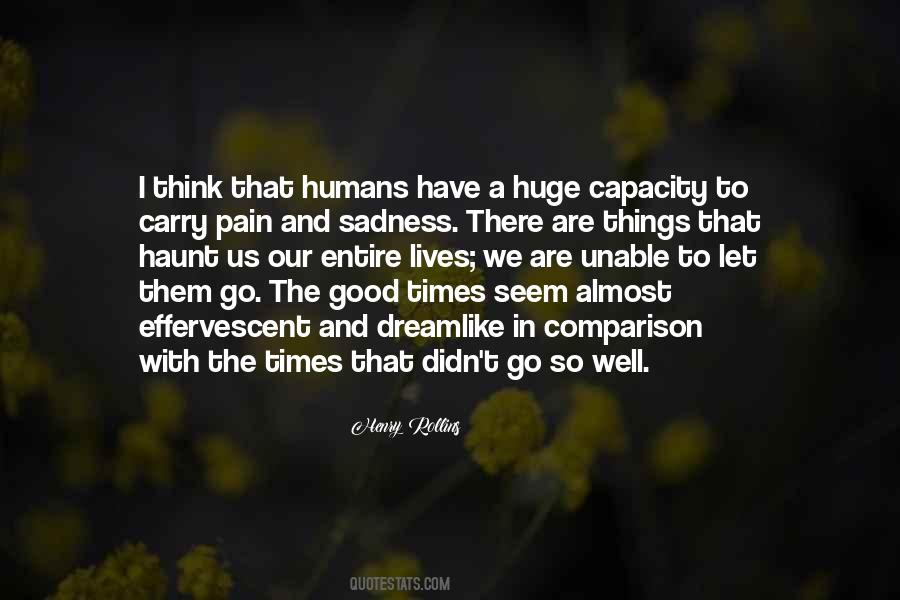 Humans Are Good Quotes #1278453