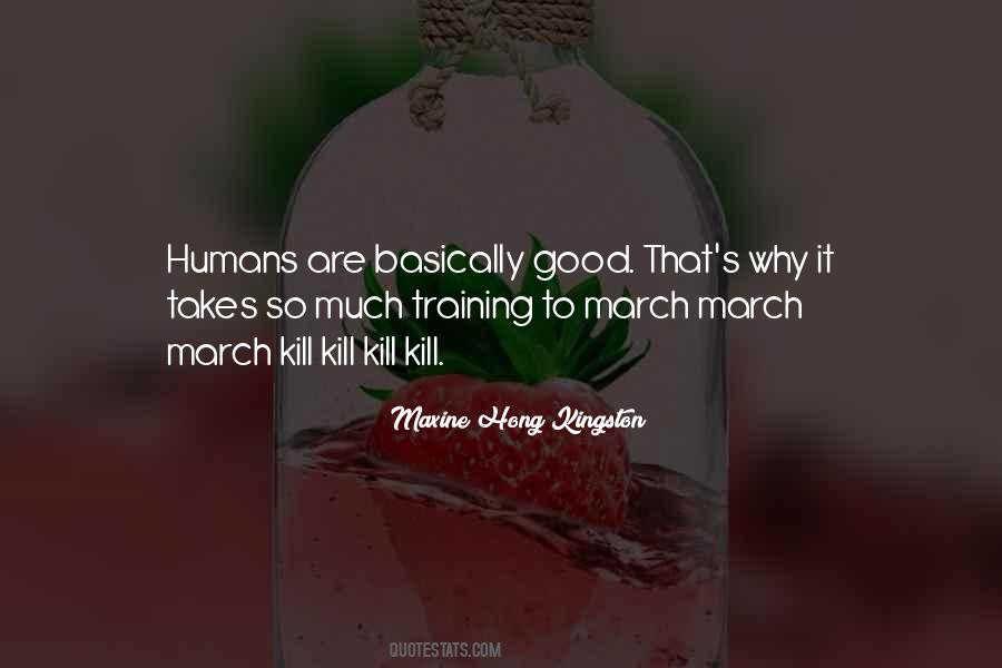 Humans Are Good Quotes #906079