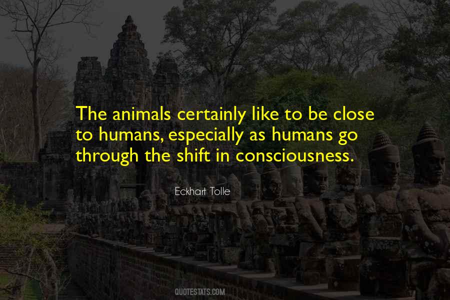 Humans Are Like Animals Quotes #1632351