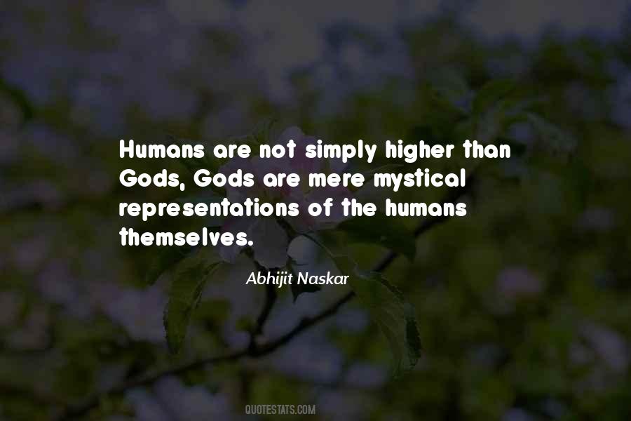 Humans Are Quotes #1258429