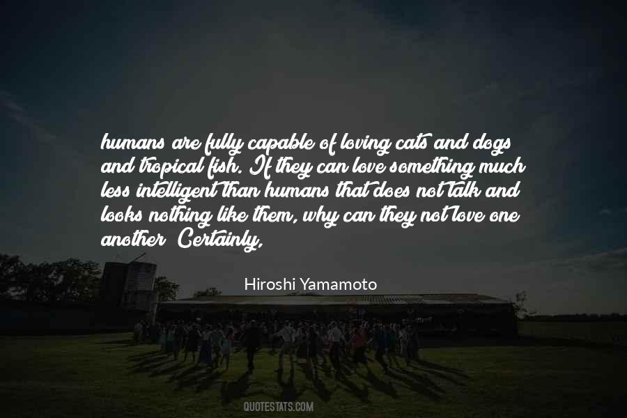 Humans Are Quotes #4543