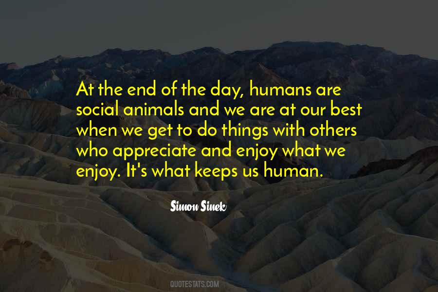 Humans Are Social Animals Quotes #595967