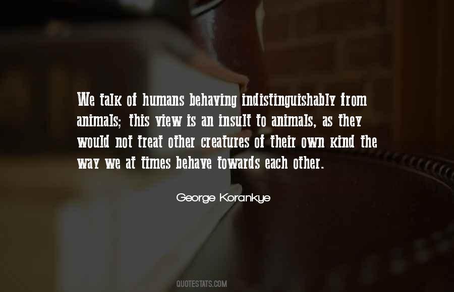 Humans As Animals Quotes #1056112