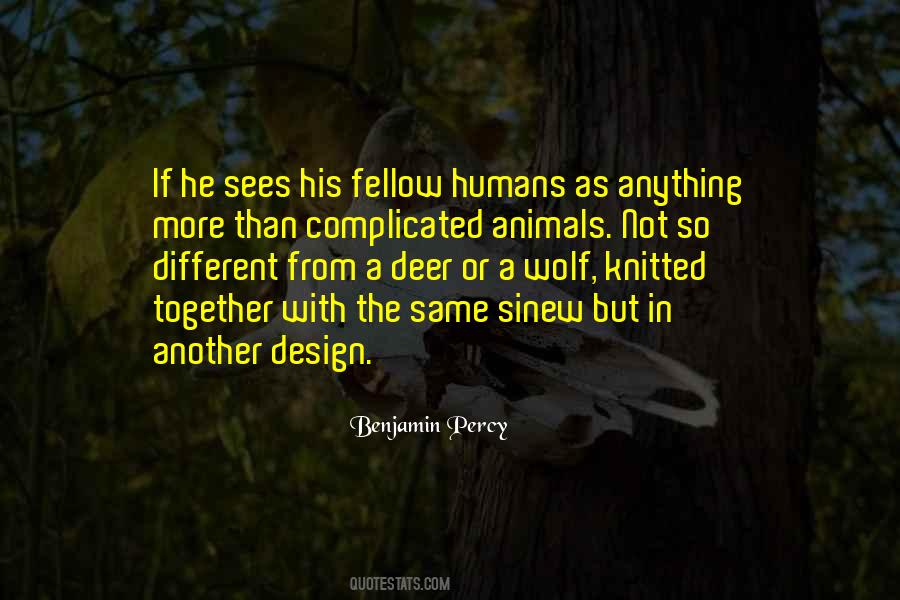 Humans As Animals Quotes #1216117