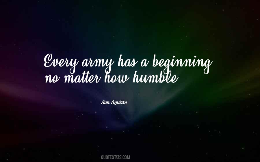 Humble Beginning Quotes #1684611