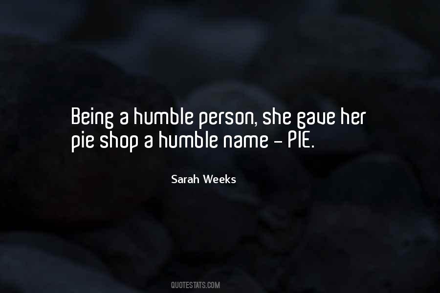 Humble Being Quotes #25404