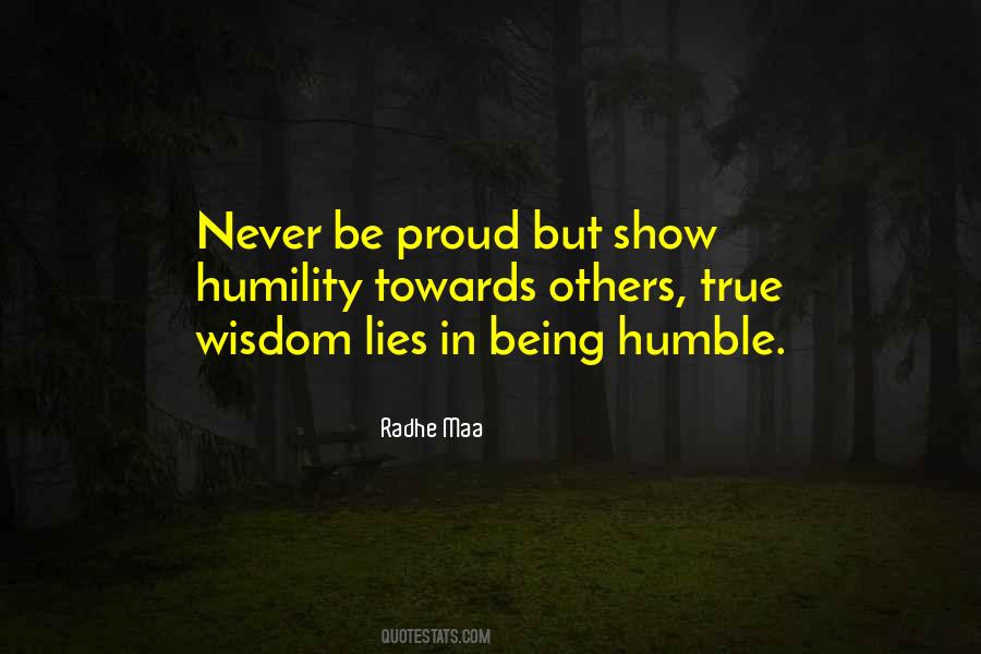 Humble Being Quotes #942563