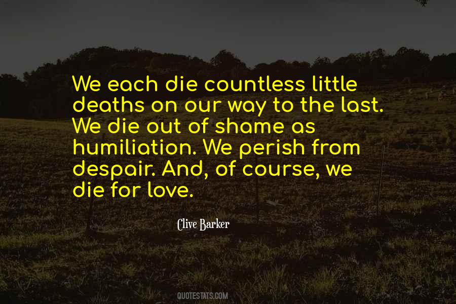 Humiliation Love Quotes #1567233