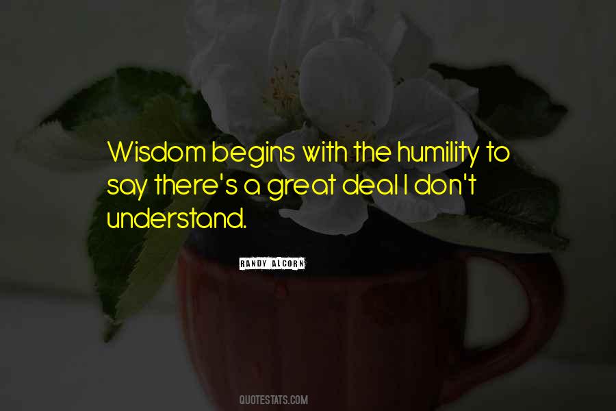 Humility Wisdom Quotes #1594078