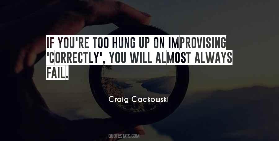 Hung Up Quotes #1507559