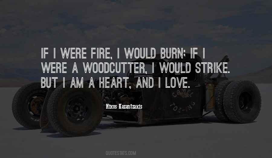 Quotes About Fire And Love #217633