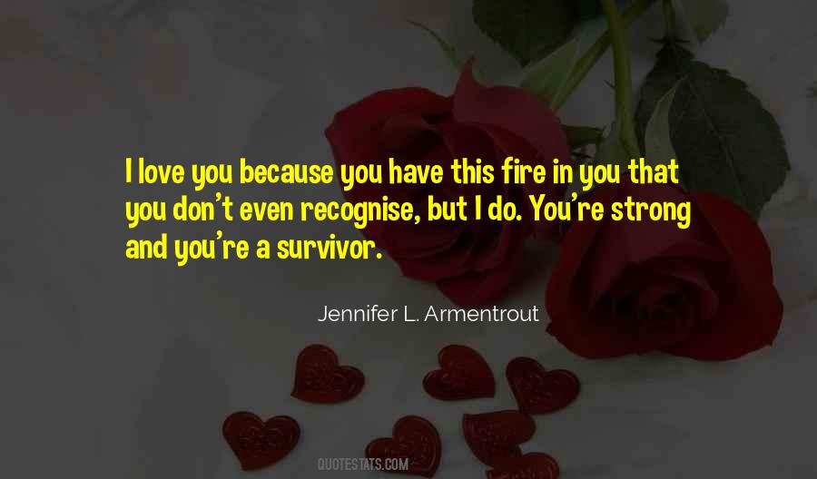 Quotes About Fire And Love #447064