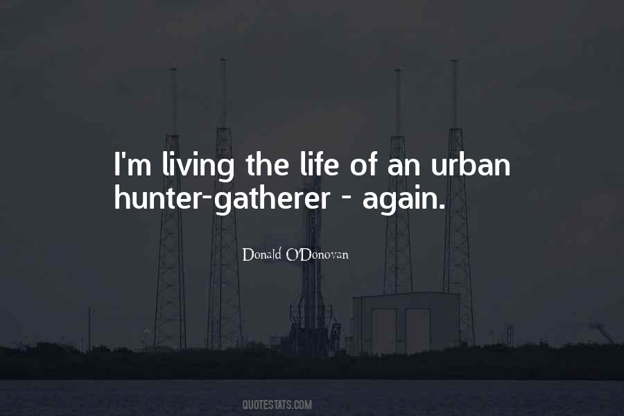 Hunter Gatherer Quotes #1174689