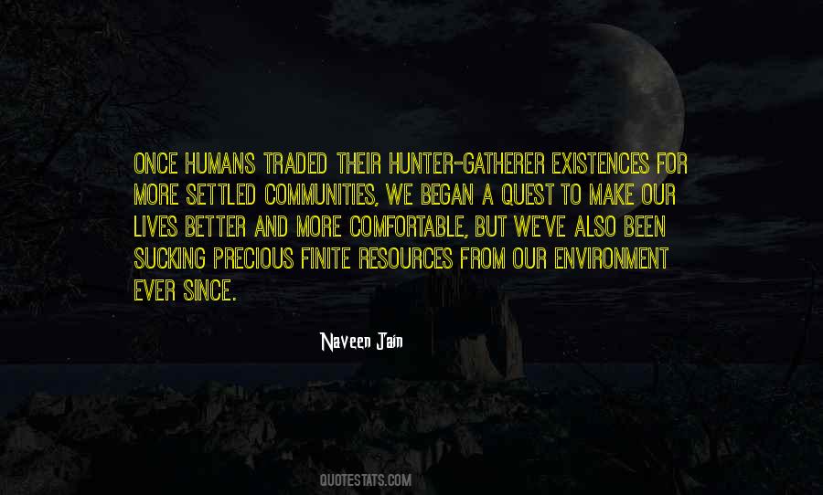 Hunter Gatherer Quotes #456022